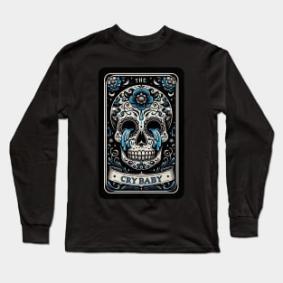 The Crybaby Skull Tarot Card Funny Sarcastic Gothic Occult Long Sleeve T-Shirt